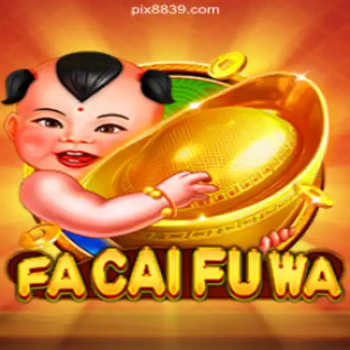 Discover the Thrills of FaCaiFuWa on the 8839.COM Platform - Oficial Slots Brasil #1
