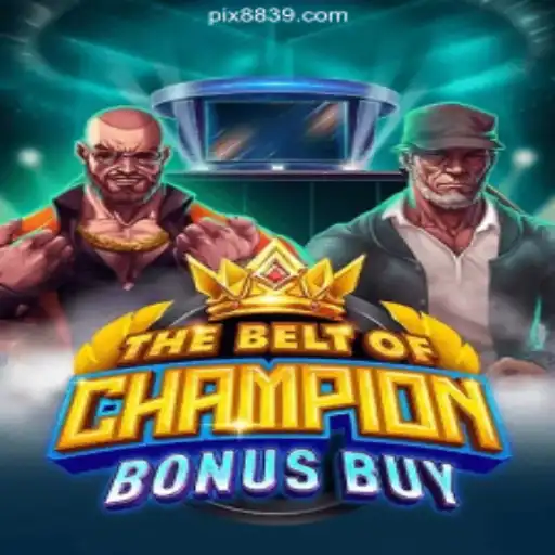 Exploring The Belt Of Champion Bonus Buy: A Marvel of Modern Gaming
